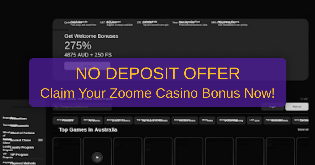 Zoome Casino Bonus 2026 Australia - Trusted No Deposit Bonus Review